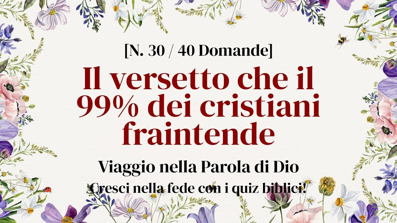40 quiz per valutare la tua fede - Quiz Biblico Parte 30