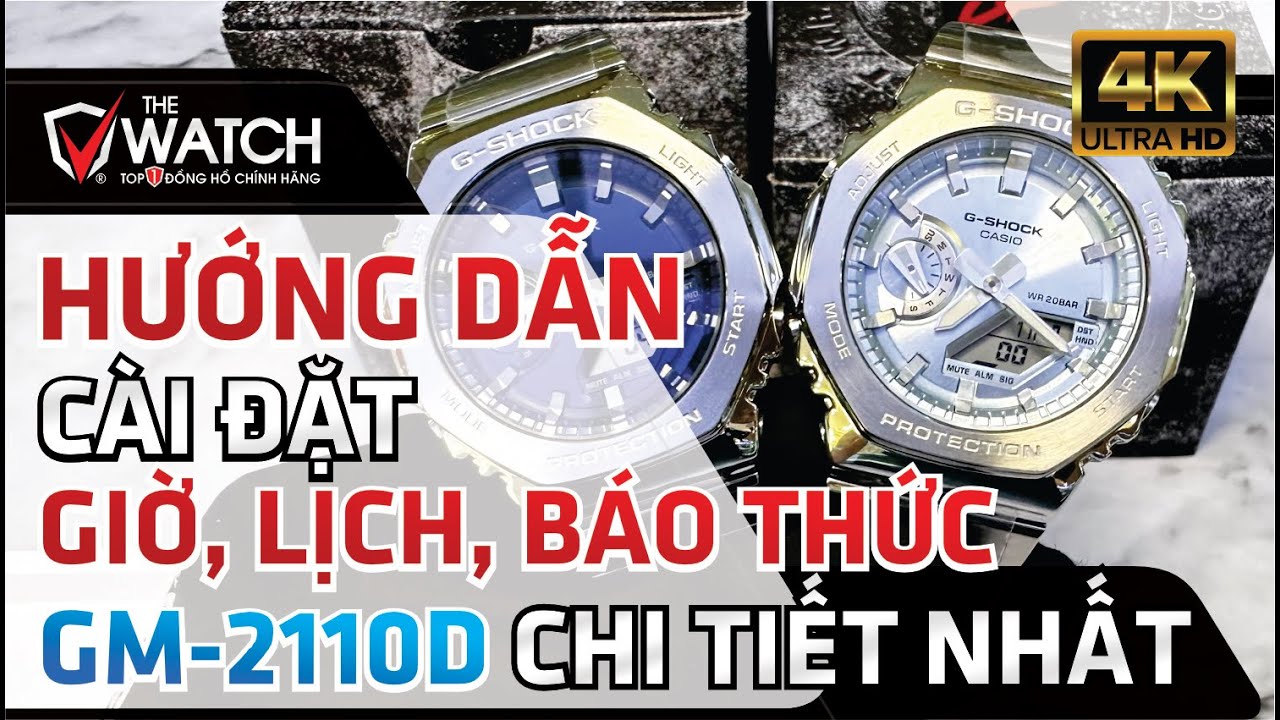 HƯỚNG DẪN CÀI ĐẶT GIỜ - NGÀY THÁNG - BÁO THỨC - BẤM GIỜ THỂ THAO G-SHOCK GM-2110D CHI TIẾT NHẤT