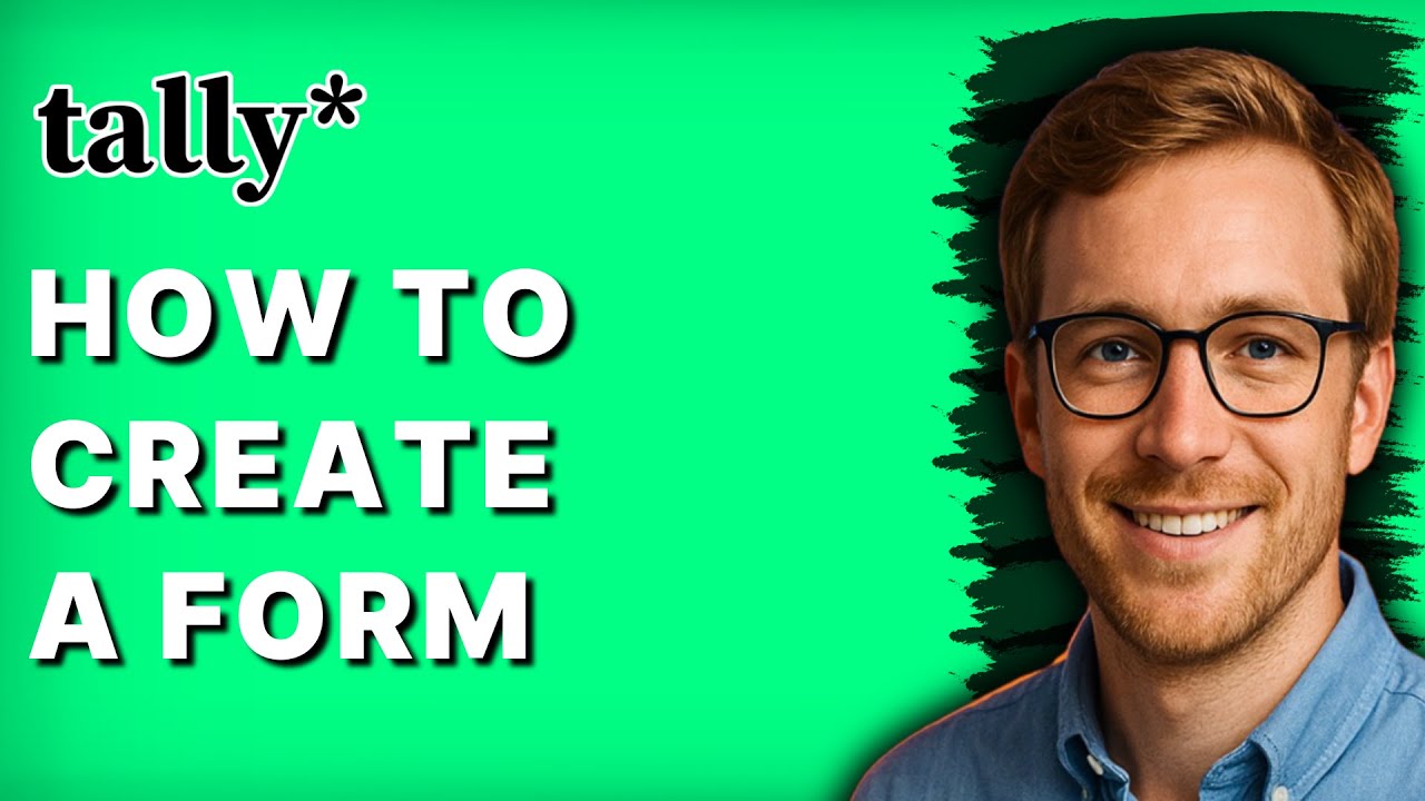 How to Create a Form in Tally.so [2026 Full Guide]