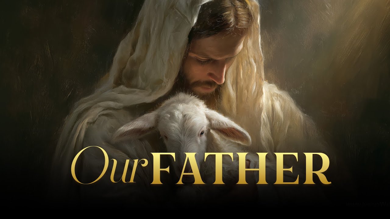 Our Father | Worship Song of Prayer and Surrender
