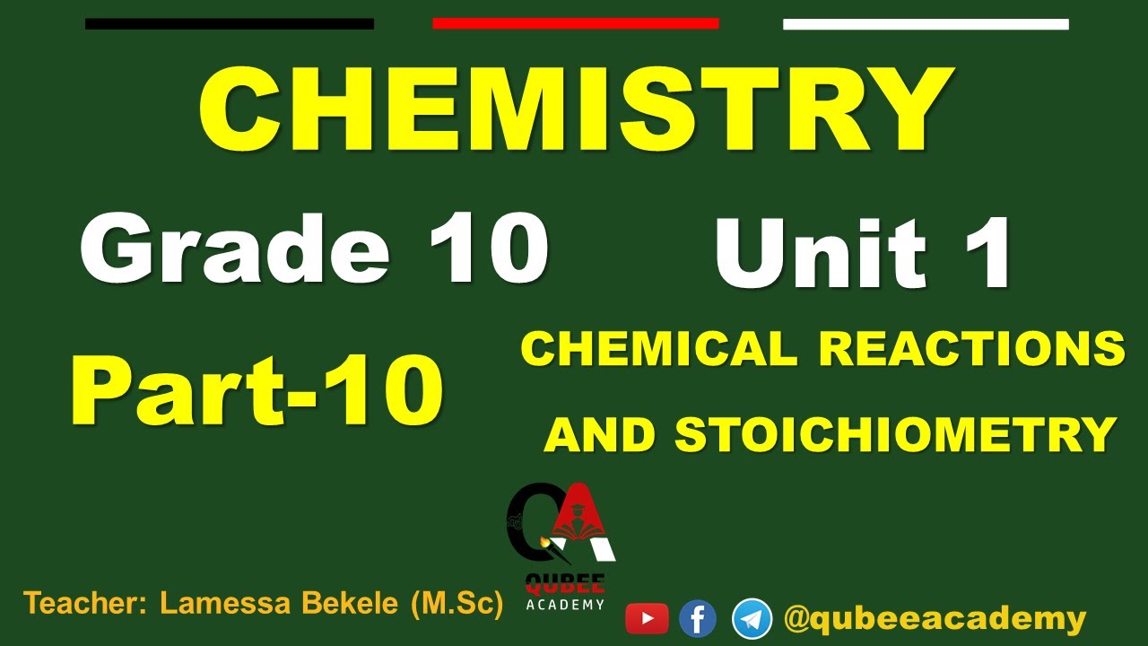 10. Grade 10 Chemistry | Unit 1: Chemical Reactions and Stoichiometry  | Part 10 | @QUBEEDIGITAL ​