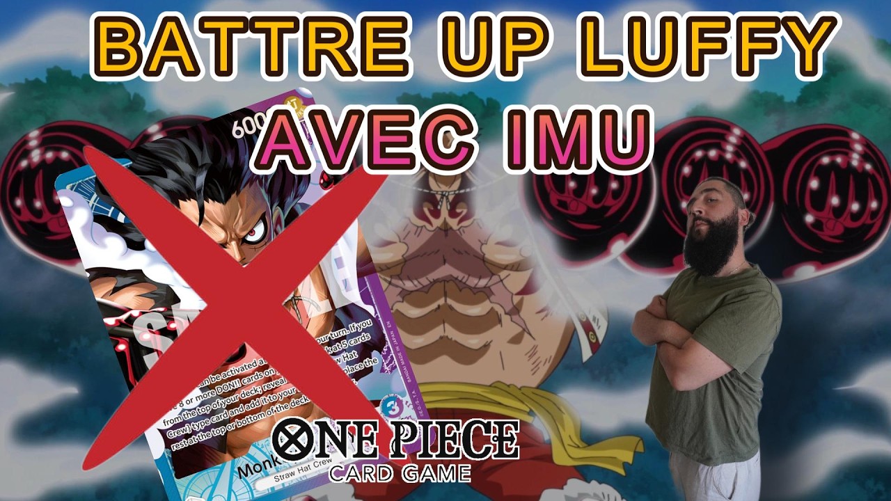 COMMENT BATTRE UP LUFFY AVEC IMU ?!, Analyse de matchup - ONE PIECE CARD GAME