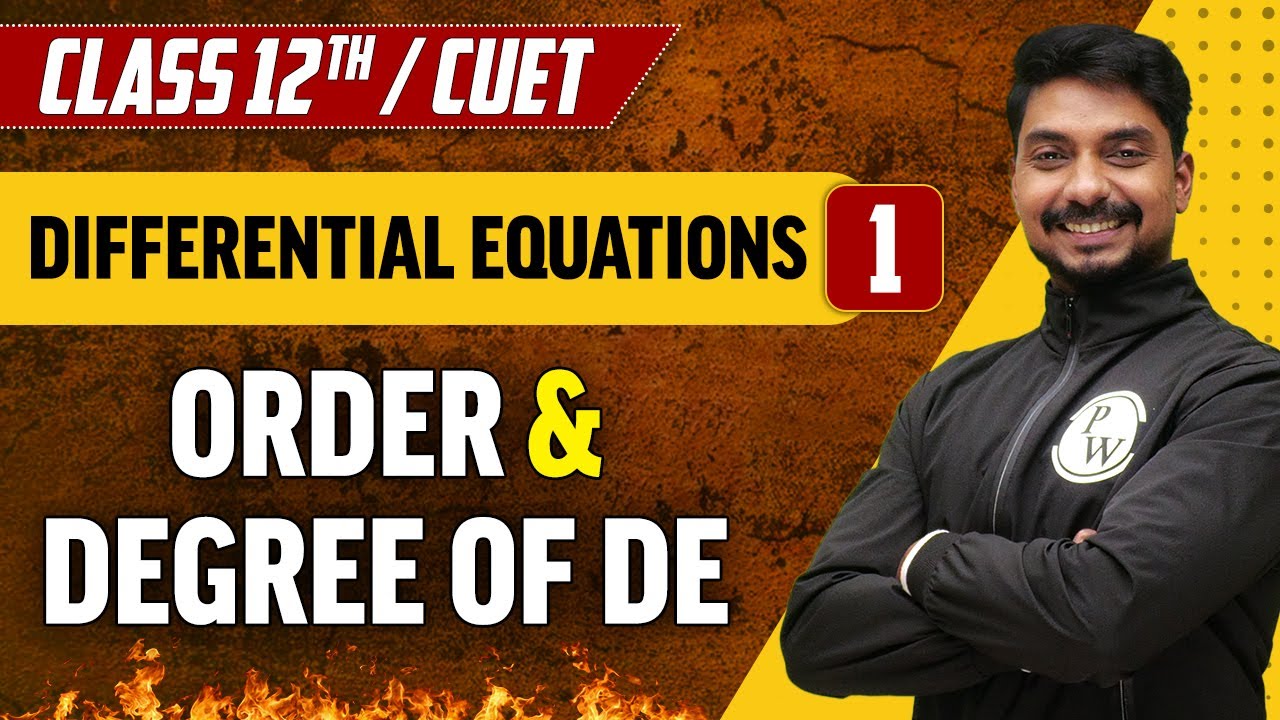 Differential Equations 01 | Order & Degree of DE | Class 12th/CUET