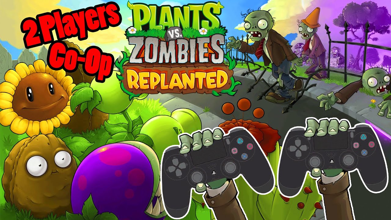 Plants vs. Zombies: Replanted [PS4] [2 Player] Co-Op Full Walkthrough  [Version 1.10]