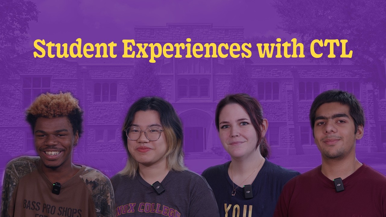 Student Experiences with CTL (Center for Teaching & Learning)
