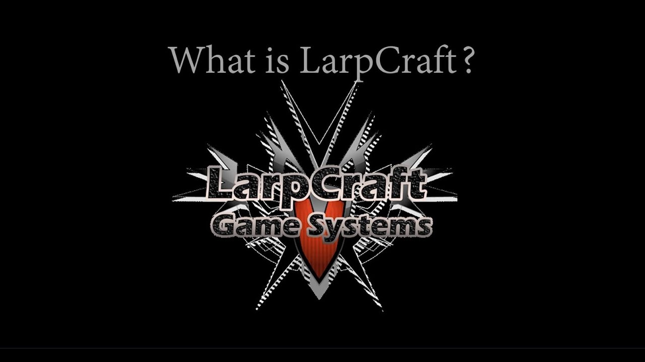 What Is LarpCraft?