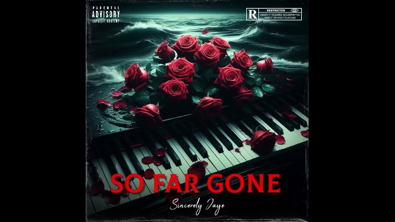 Sincerely Jaye - So Far Gone 