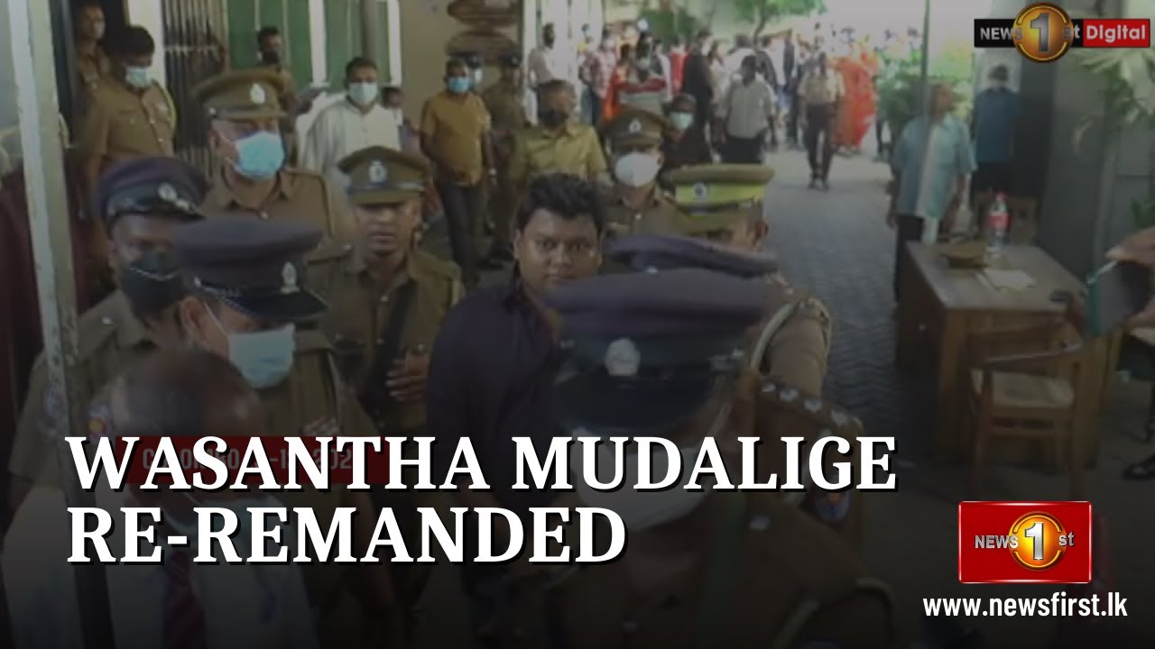 Wasantha Mudalige remanded until January 17.