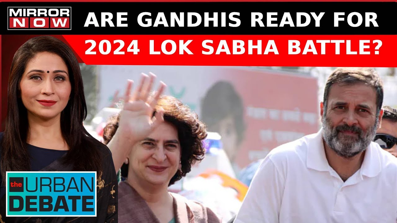 Congress Lok Sabha Candidate List: Rahul Gandhi From Amethi, Priyanka From Raebareli? | Urban Debate