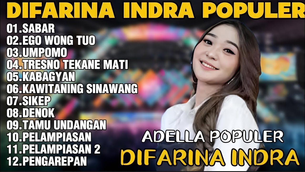 OM ADELLA TERBARU 2026 | DIFARINA INDRA - SABAR,EGO WONG TUO,UMPOMO