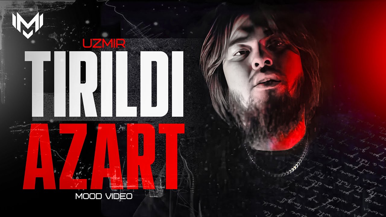 UZmir - Tirildi azart (MooD video)