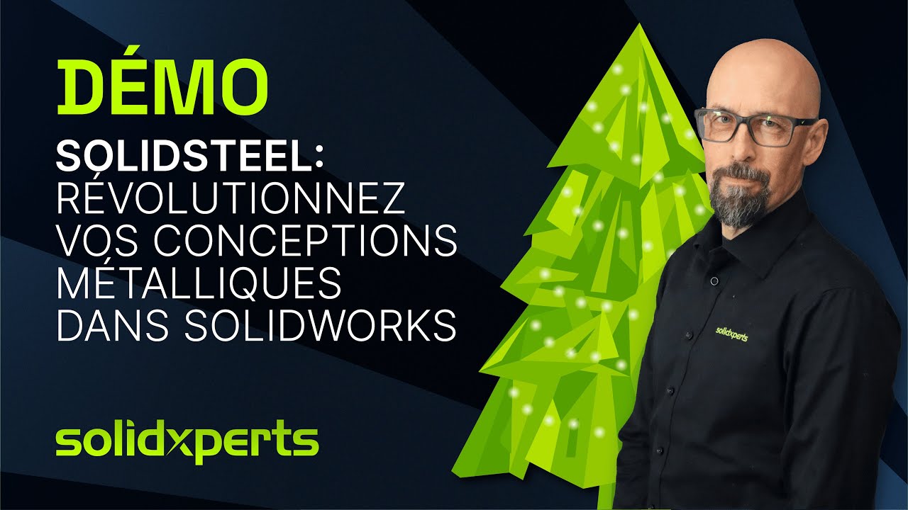 SolidSteel : révolutionnez vos conceptions métalliques dans SOLIDWORKS