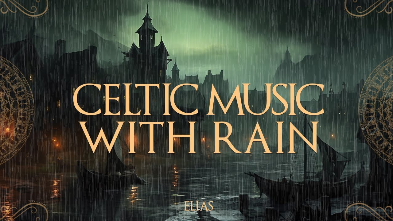 Relaxing Celtic Music 11 Hours💦 A Medieval Seaside Town on a Rainy day