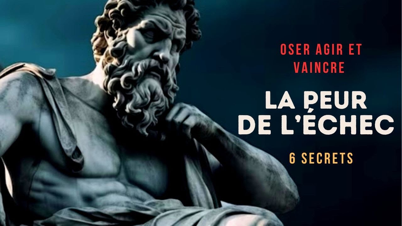 Comment vaincre la peur de l'&eacute;chec avec le sto&iuml;cisme? Motivation  (Notre Mindset)