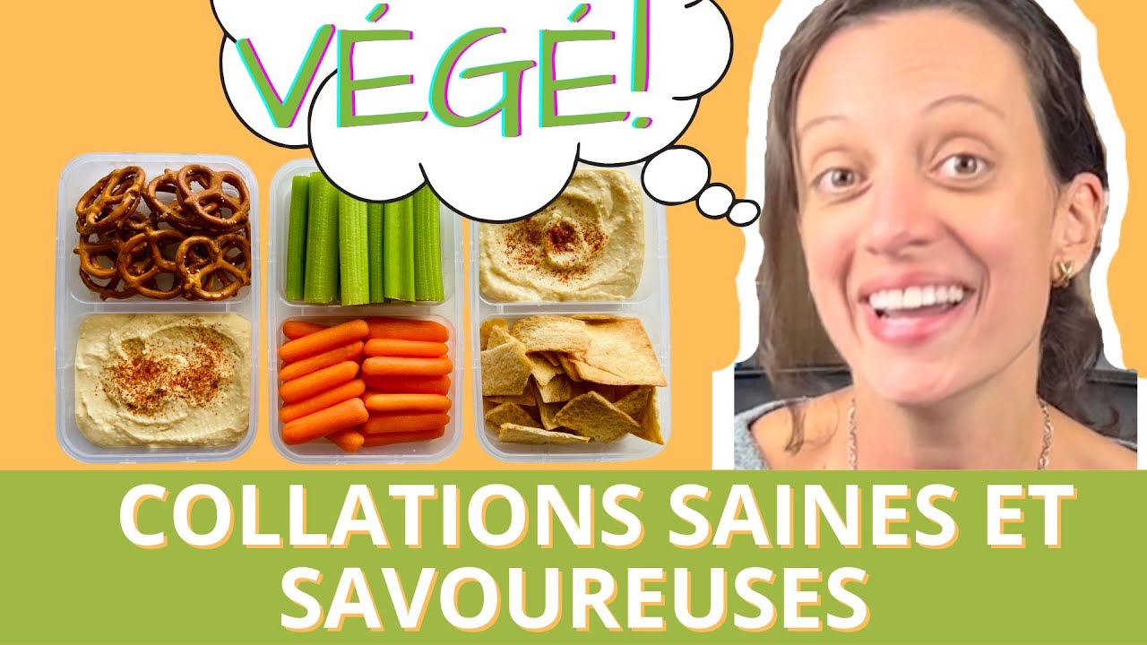 7 id&eacute;es de collations saines et savoureuses v&eacute;g&eacute;!