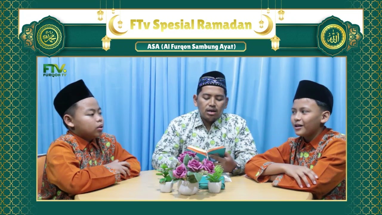 ✨FTv Spesial Ramadan✨ Tahsin & ASA : Al Furqon Sambung Ayat bersama Afiq, Farras, dan Ust. Abbas