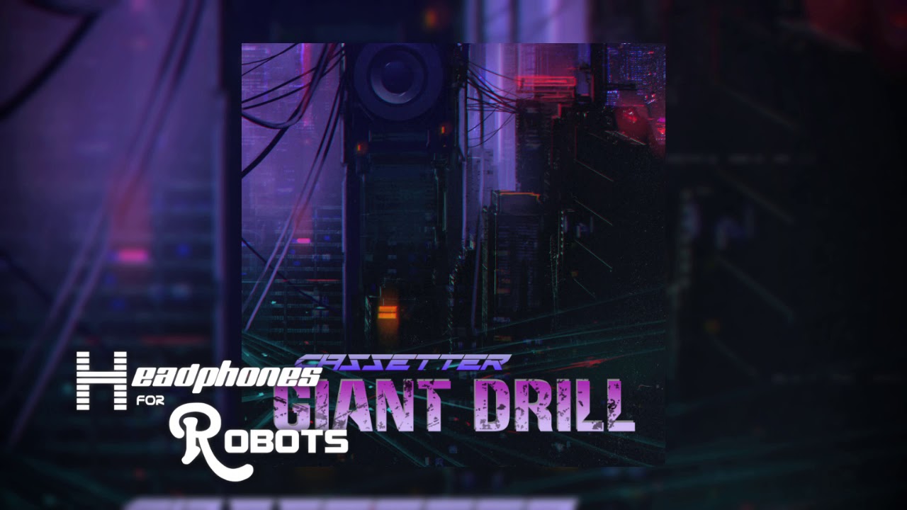 Cassetter - Giant Drill