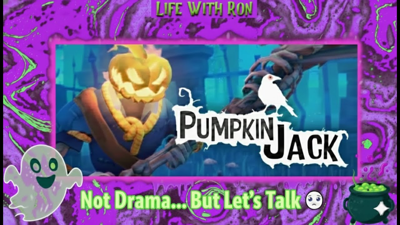 Drama…Let’s Talk 👀 | Pumpkin Jack