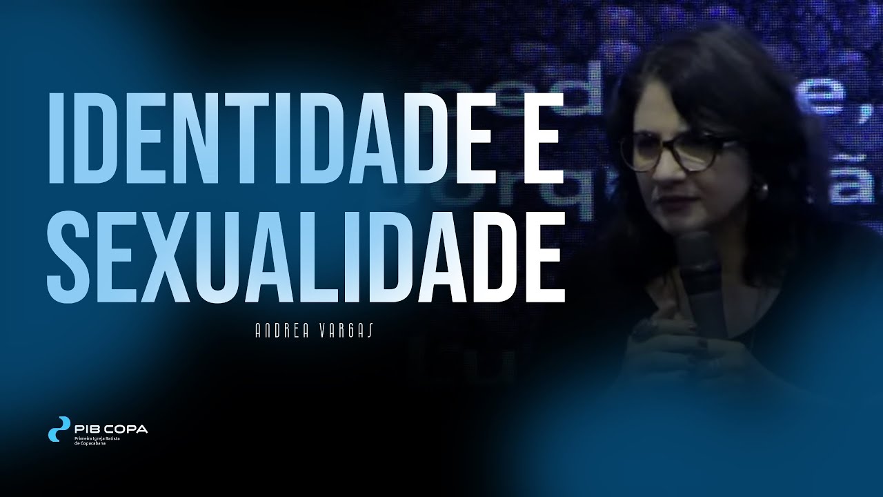 Identidade e Sexualidade | Andrea Vargas | 24.11.2024 | Manhã