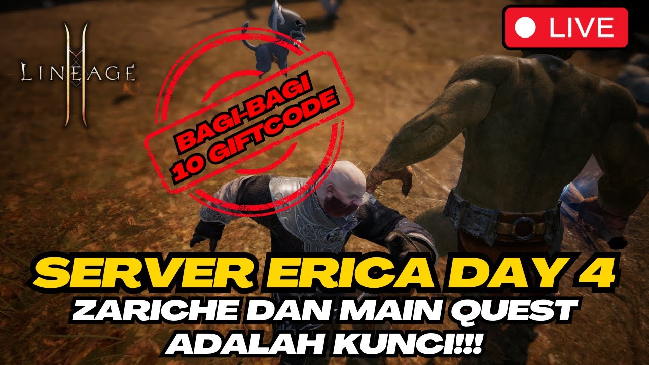 SERVER ERICA DAY 4‼️ZARICHE DEMON DAN MAIN QUEST ADALAH KUNCI⁉️LINEAGE2M
