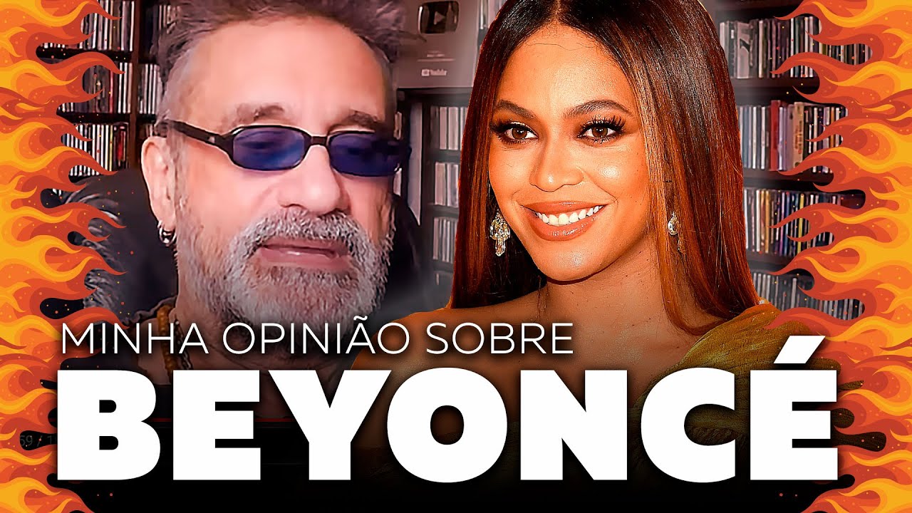Beyoncé - Minha Opinião Sobre