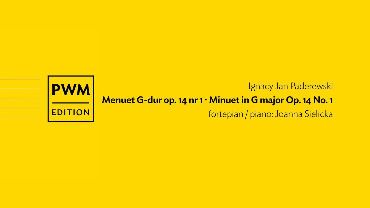 Ignacy Jan Paderewski – „Menuet G-Dur op. 14, nr 1” | “Minuet in G major Op. 14, No. 1”