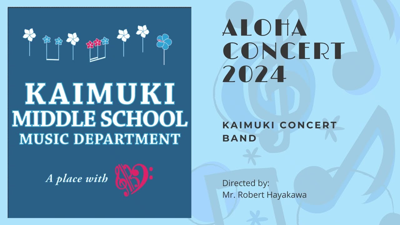 KMS Aloha Concert 2024 - Kaimuki Concert Band