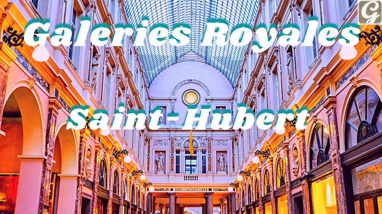 Galer&iacute;as Saint Hubert Bruselas | Galer&iacute;a de la Reina, del Rey y del Pr&iacute;ncipe 👸🤴 🤵