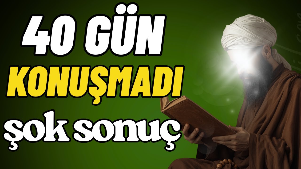Bir Sufi 40 G&uuml;n Sessiz Kaldı ve Değişti | Halvet Sırrı-Tasavvuf.
