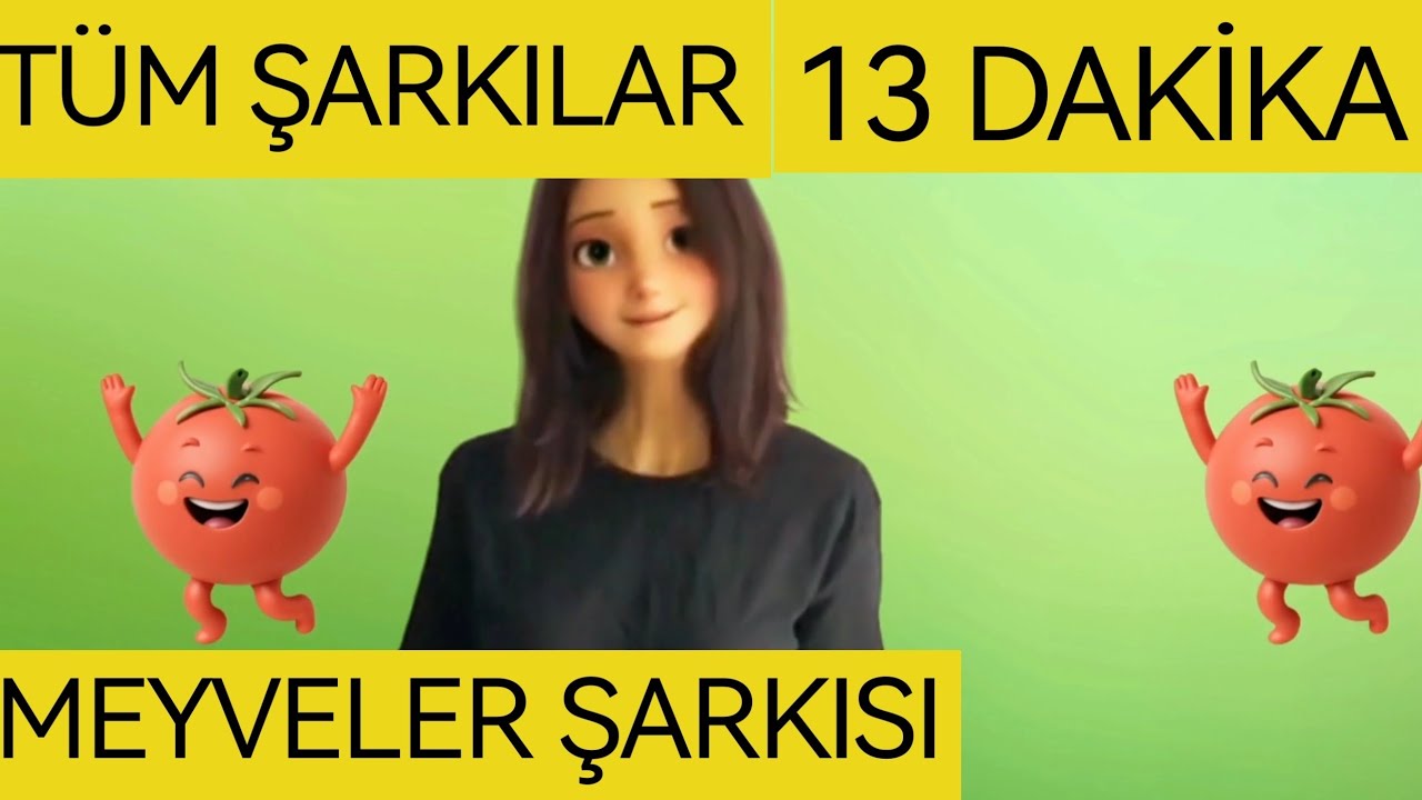 EĞİTİCİ ÇOCUK ŞARKILARI MEYVELER SERİSİ FULL 13 DAKİKA
