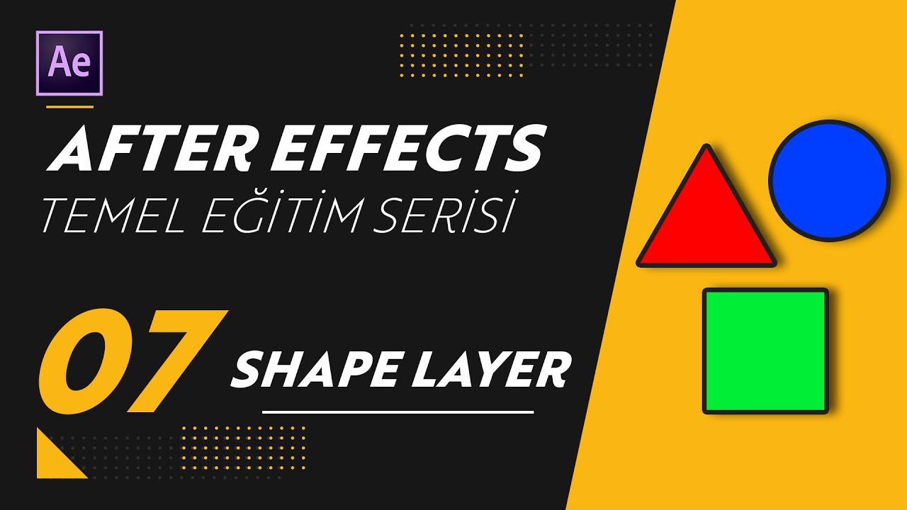 SHAPE LAYER | After Effects - Temel Eğitim Serisi 07