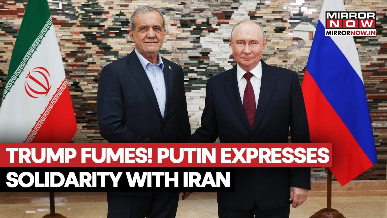 Trump Fumes! Putin Backs Iran, Meets Pezeshkian Amid Fresh US-Iran Tensions, Expresses Solidarity