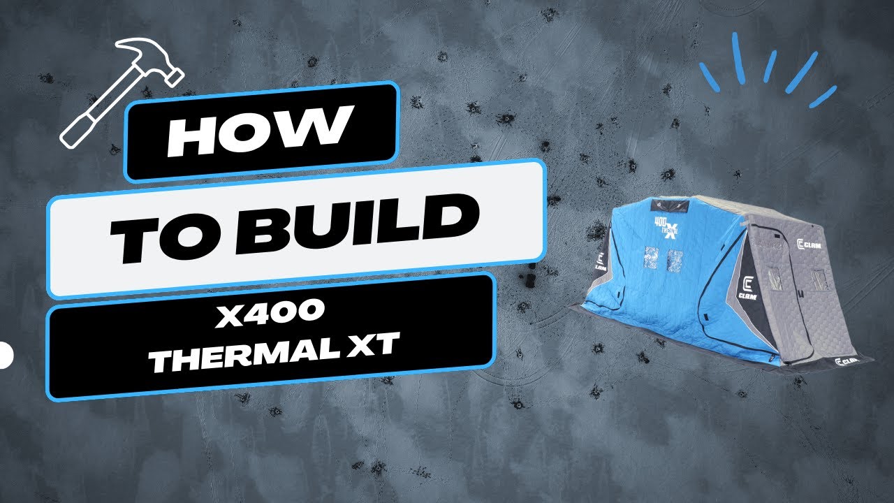 How to Build Your Clam X400 Thermal XT Shelter (Step By Step)