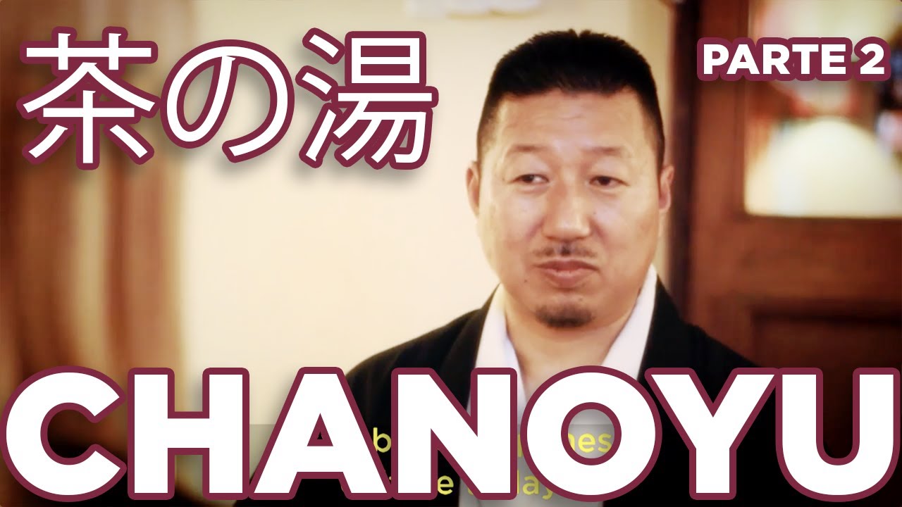 CHANOYU: Ceremonia japonesa del té (Japanese tea ceremony) - PART 2