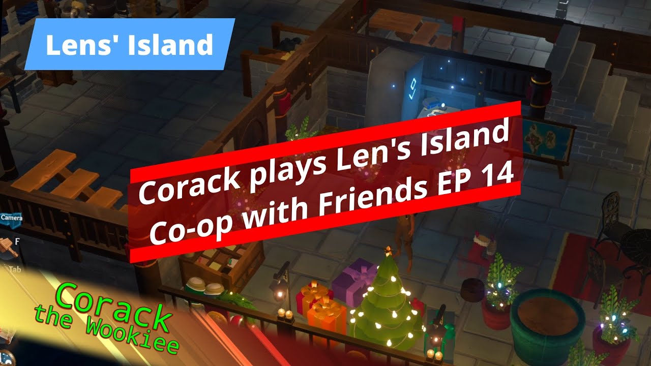 Corack Plays Len's Island Co-op with Friends Ep 14  (Comment if you want me to do timestamps)