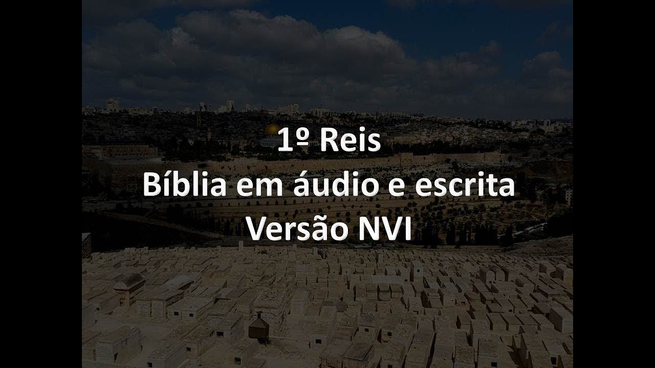 1º Reis Completo - Bíblia em áudio e escrita - Versão NVI