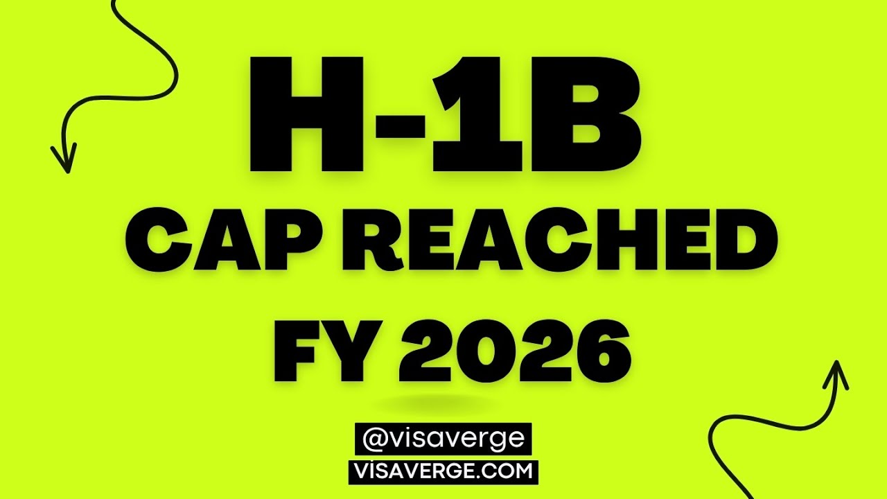 H-1B FY 2026 Cap Reached: What This Means for Applicants