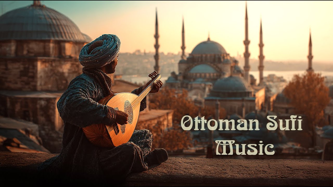 Sufi Echoes – Музыка из самого сердца османской души