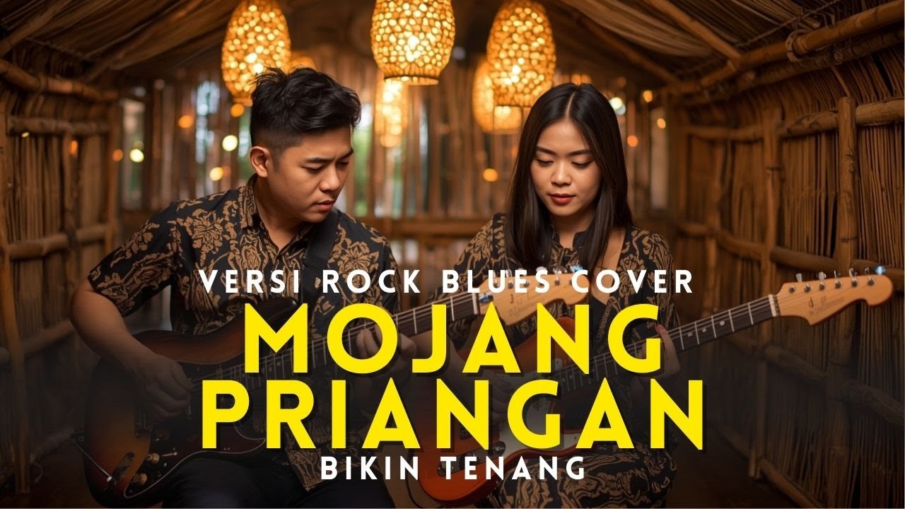 Cover Mojang Priangan Versi Rock Blues – Nuansa Sunda Rasa Internasional