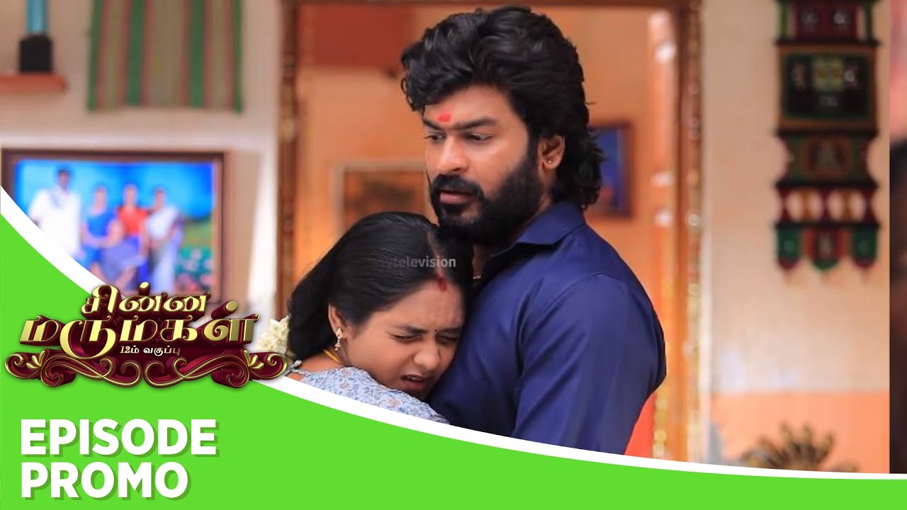 Chinna Marumagal | Episode Promo 2 | 23rd May 2024
