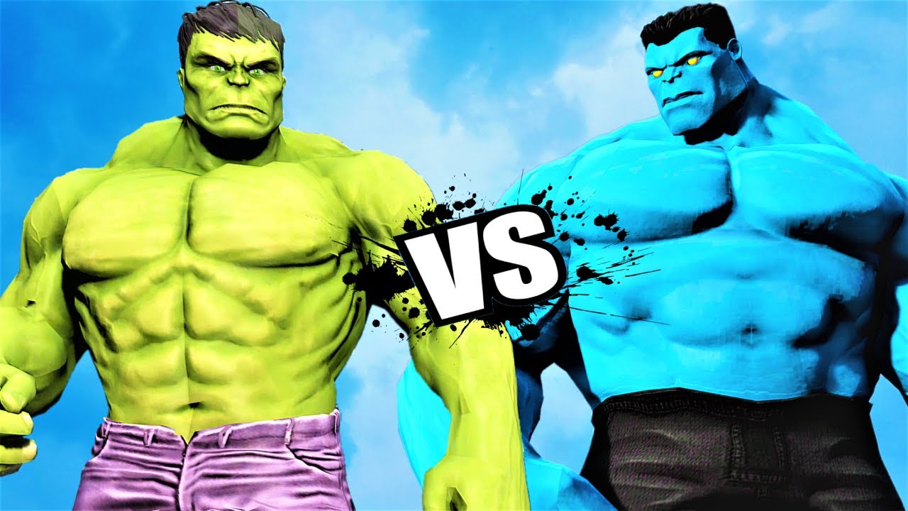 HULK VS BLUE - HULK   EPIC BATTLE