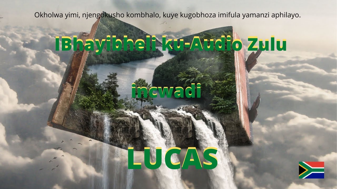 IBhayibheli ku-Audio Zulu ( LUCAS )
