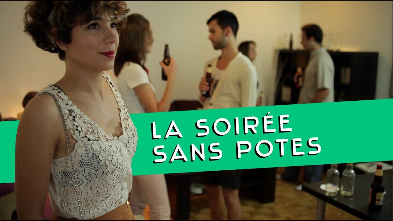 Sans Gêne // La Soirée sans pote - The Friendless Party [ENG SUBS]