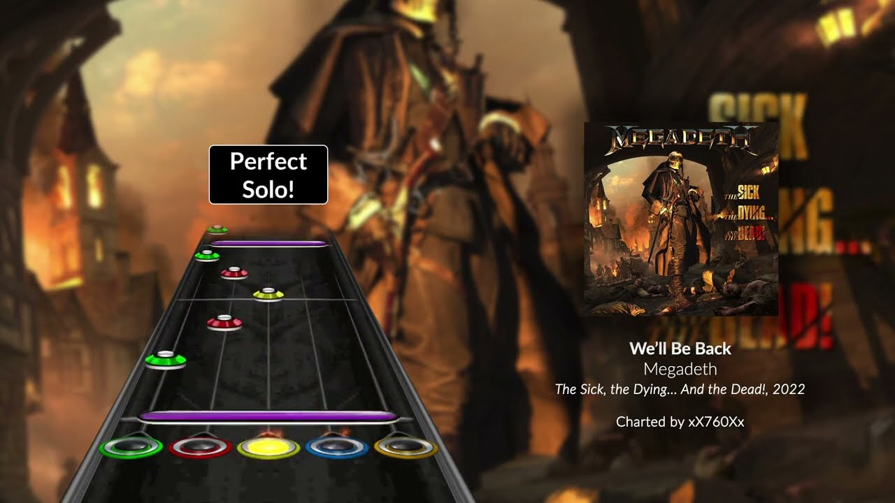 Megadeth - We'll Be Back (Clone Hero Chart Preview)