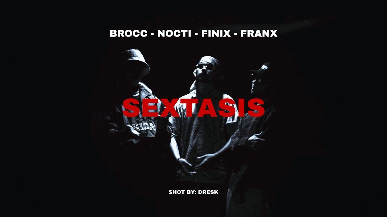 BROCC - SEXTASIS 💊 (Ft. Nocti, Finixx La X & Franx)