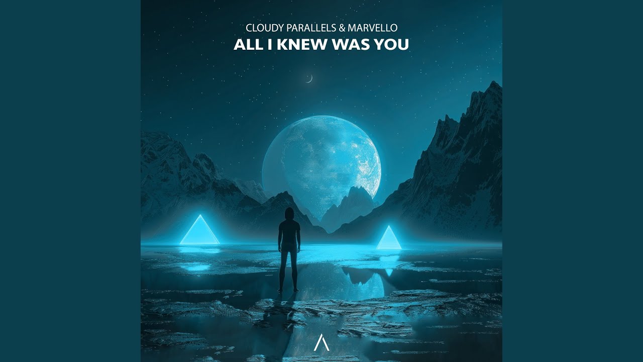 All I Knew Was You
