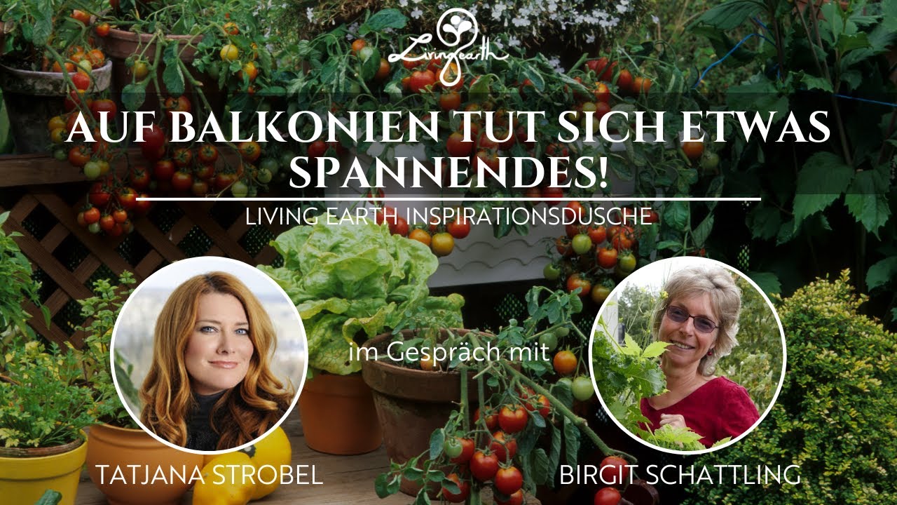 Auf Balkonien tut sich etwas Spannendes! - Tatjana Strobel im Gespräch mit Birgit Schattling