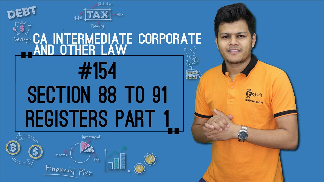 Section 88 to 91 Registers Part 1 - Management and Administration - CA Intermediate Corporate