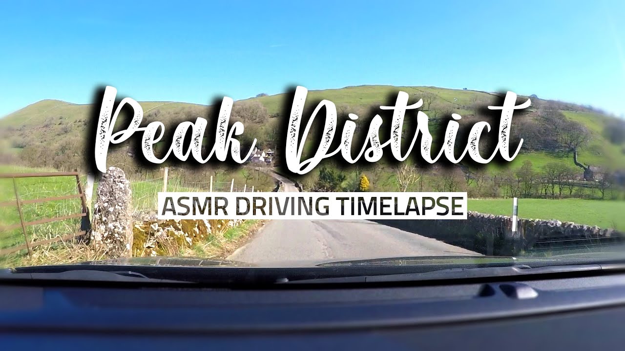Peak District ASMR - Driving Timelapse (15 Minutes)