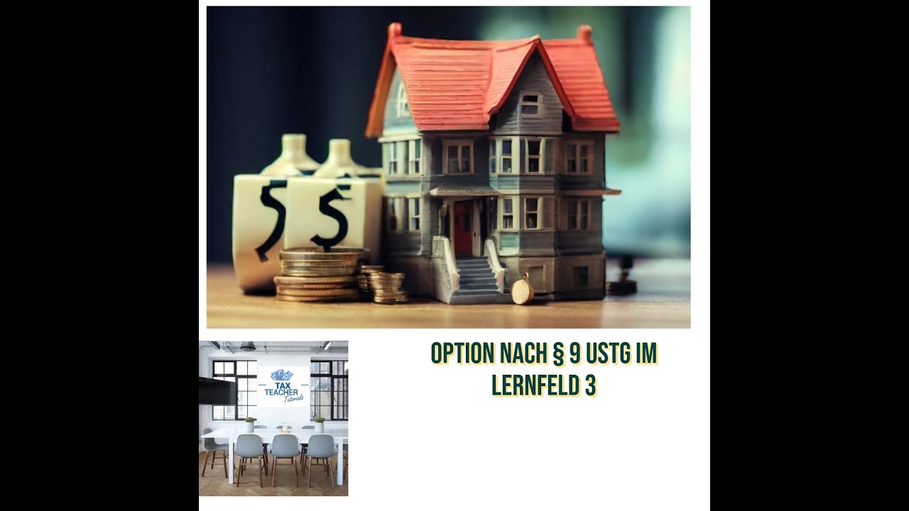 Option nach § 9 UStG im Lernfeld 3